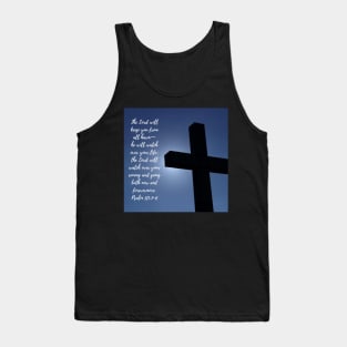 Psalm 121:7-8 The Lord will keep you from all harm Tank Top